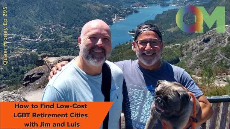 How to Find Low-Cost LGBT Retirement Cities – Queer Money Ep. 295