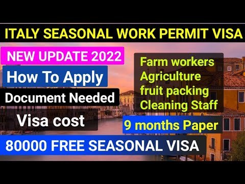 Italy seasonal work permit visa 2022 | how to Apply Italy seasonal visa 2022