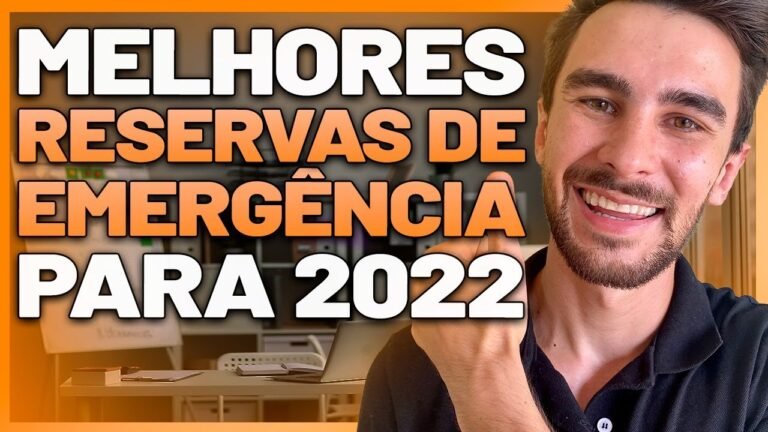 MELHORES RESERVAS DE EMERGÊNCIA 2022 (ATUALIZADO)