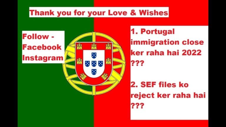Portugal Immigration Update | Portugal Immigration Closed 2022 ? | Files Rejection By SEF ? |