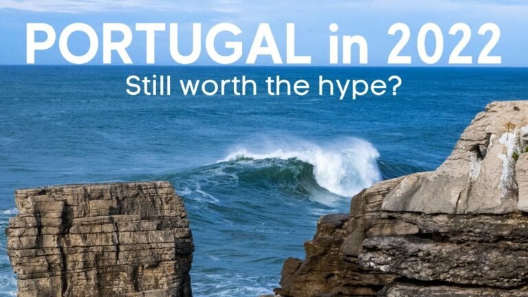 Portugal  in 2022  – Still worth the hype?