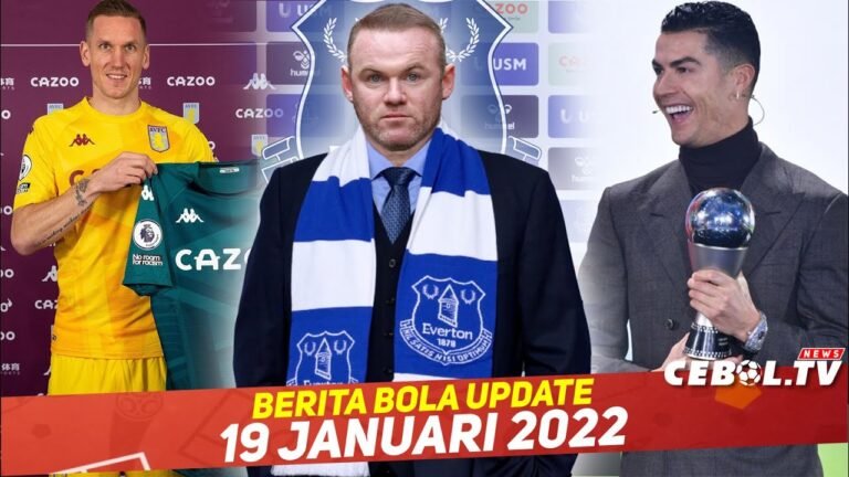 Rooney Jadi Calon Manajer Baru Everton🔴Ronaldo Yakin Bisa Main 5 Musim Lagi🔴Villa Pinjam Kiper Roma