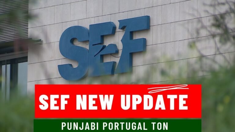 Sef News Portugal | Sef New Update | Punjabi Portugal Ton