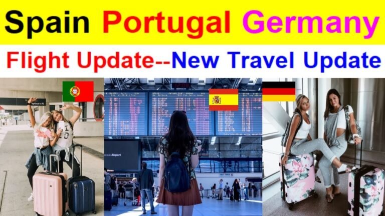 Spain Portugal Germany Flights News || New Travel Update | Ben 45 Country — ❎ No Entry in Europe.