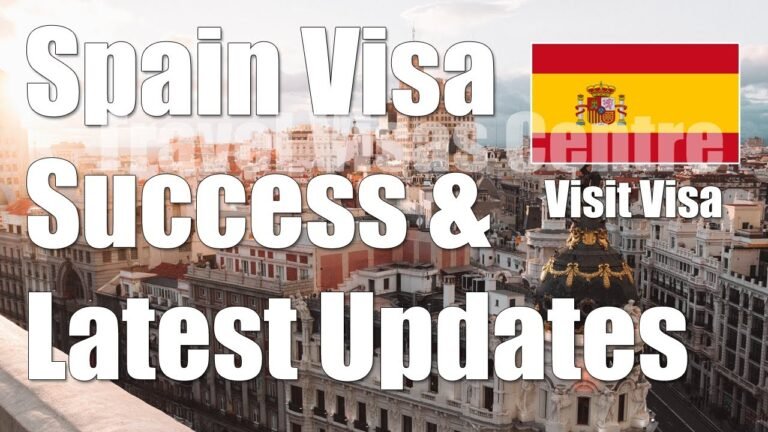 Spain Visa Success & Schengen Visit Visa Latest Updates