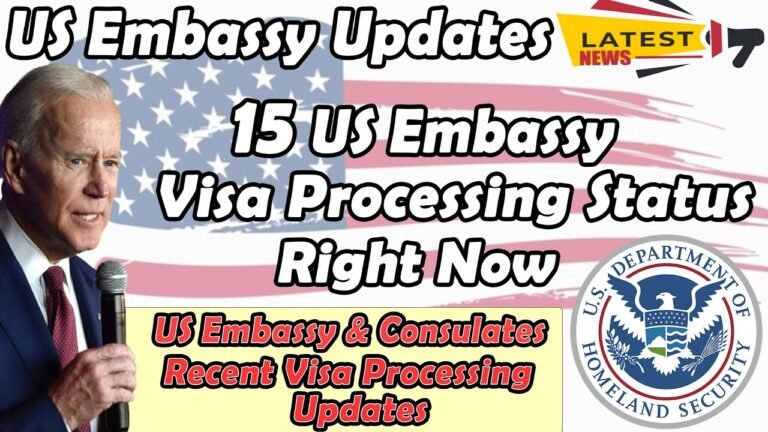 US Embassy Updates, 15 US Embassy Visa Processing Updates, US Embassy Opening Status, US Visa Update