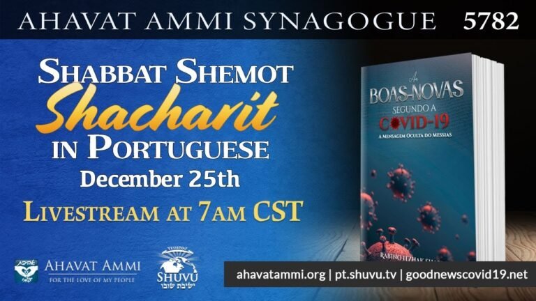 Worldwide Shacharit For Parashat Shmot in Portuguese and English Worldwide Shacharit For Parashat Shmot in Portuguese and English