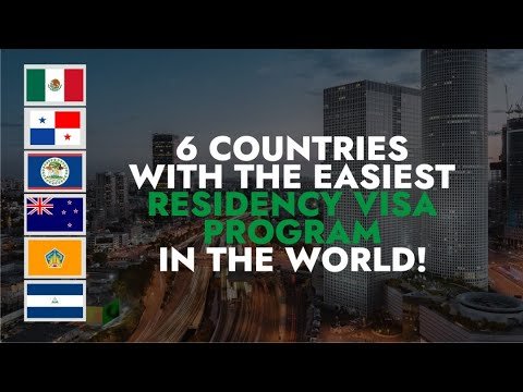 6 Countries With The Easiest Residency Visa Program In The World