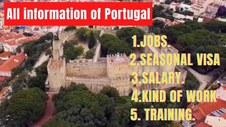 All information of portugal//seasonal visa, kind of work, salary,  of seasonal job, training, skills