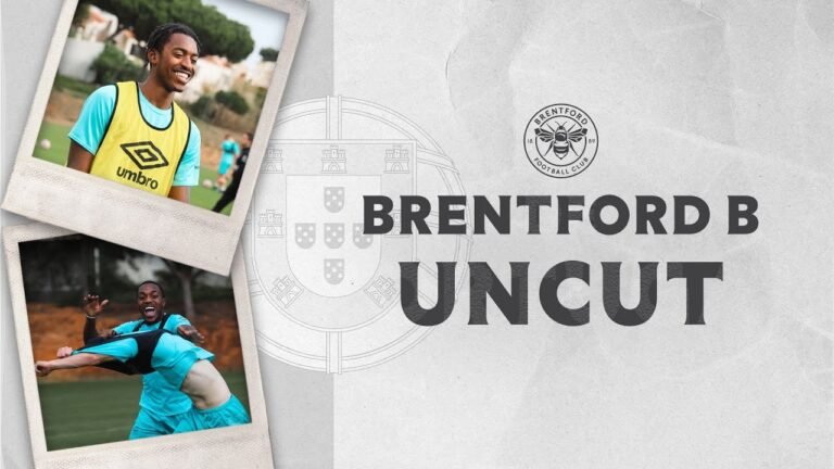 Brentford B Uncut | Ep 4 | Reflecting on a brilliant tour in Portugal! 🇵🇹