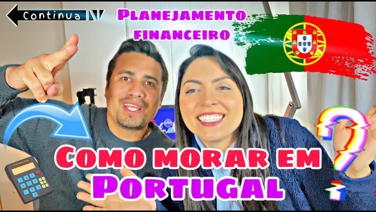 ✅ COMO MORAR EM PORTUGAL ? | PLANEJAMENTO FINANCEIRO 💰