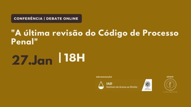 Conferência Online | "A última revisão do Código de Processo Penal"