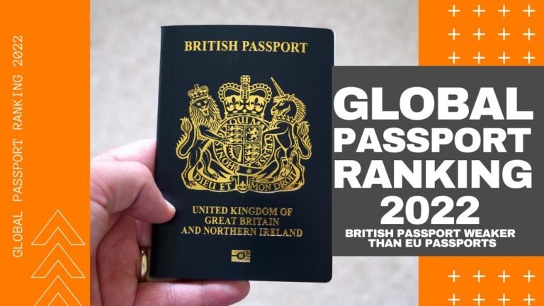 Global Passport Ranking 2022 – UK Passport Weaker  Than Other European Passports