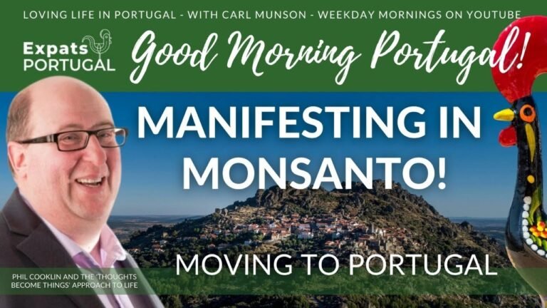 Manifesting in Monsanto on GMP!'s 'Move to Portugal' Thursday