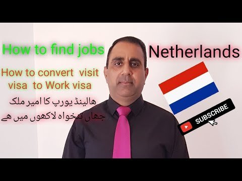 Netherlands how to find a jobs | Visit visa convert in Work Permit | Traveler777