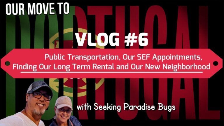 OUR MOVE TO PORTUGAL VLOG#6 Public Transportation, SEF Appointments and Finding Our Long Term Rental