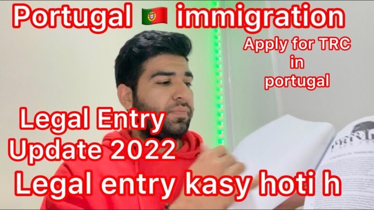 Portugal 🇵🇹 Immigration Update 2022 | Legal entry kasy hoti h portugal main