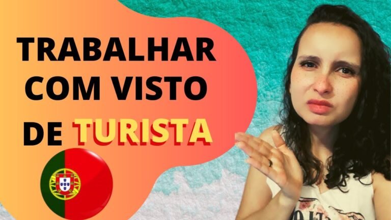 Posso Trabalhar com Visto de Turista em Portugal?