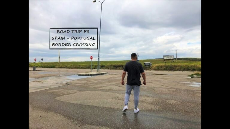 Road Trip P3 – Spain to Portugal Border Crossing