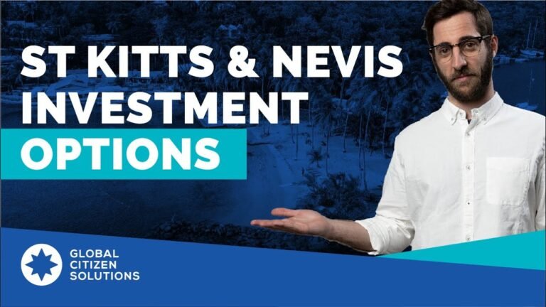 St Kitts and Nevis Citizenship by Investment: Options