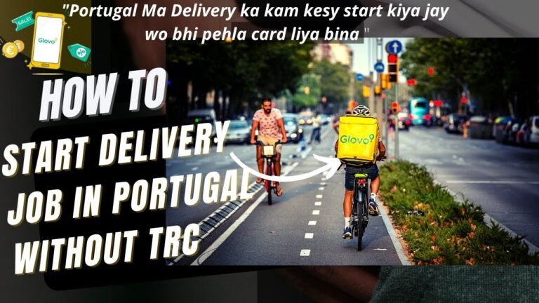 Start Delivery work  in Portugal Without First Resident Card.