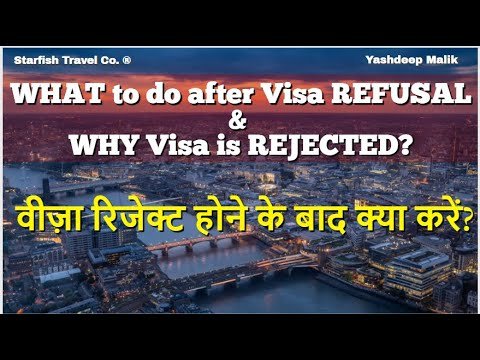 What To Do After VISA Rejection & Why VISA is Rejected || ALL POSSIBLE STEPS – in Hindi