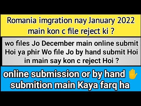 #romania imgration ny kon c file rejcte ki online submit wali ya byhand sub wali#romania work permit