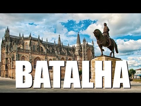 Batalha – Portugal HD