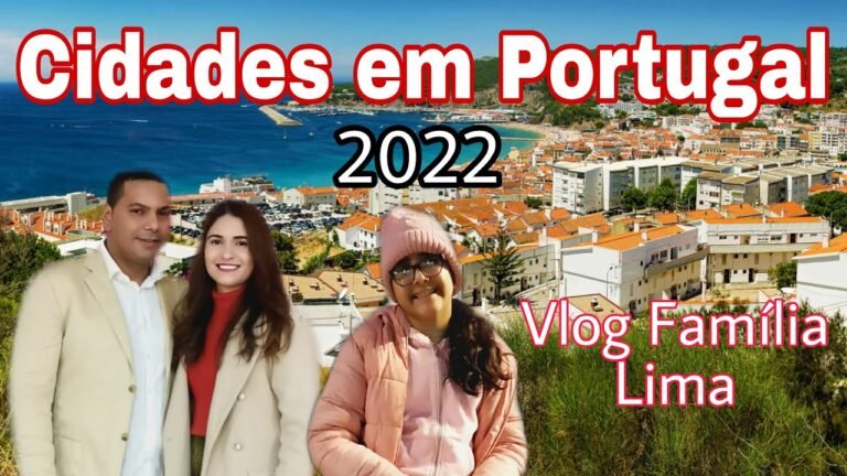 Conhecendo Portugal/CIDADES EM PT/Sesimbra /Vlog Família Lima 2022