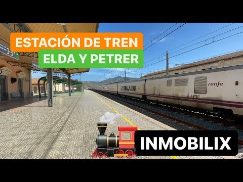 Estación de Tren de Elda y Petrer ☀️Provincia de Alicante 🇪🇸España