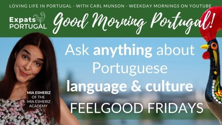 Learn Portuguese (LANGUAGE & Culture) on Good Morning Portugal! with Mia Esmeriz