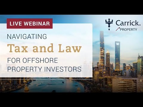 Navigating Tax and Law for Offshore Property Investors