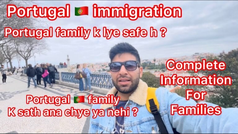 Portugal immigration | portugal families k lye safe h yhan ana chye k nehi ?