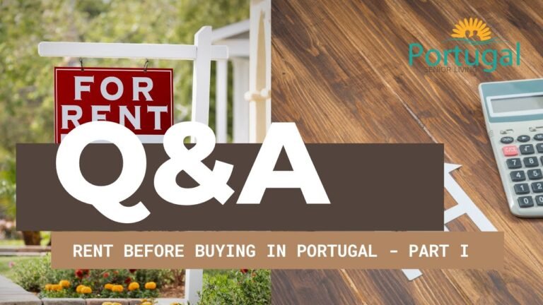 Q&A – Rent Before Buying in Portugal – Part I