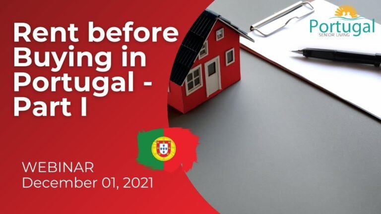 Rent Before Buying in Portugal – Webinar Part I Rent Before Buying in Portugal – Webinar Part I