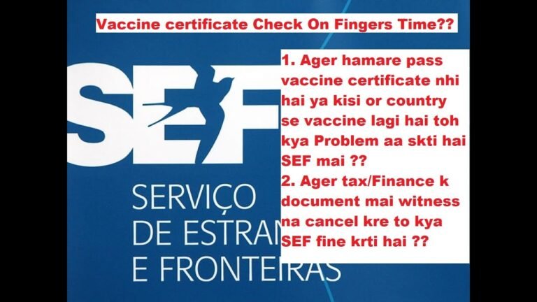 SEF Portugal Information | Vaccine Certificate On Fingers Day | Tax Witness Cancel Fine By SEF |