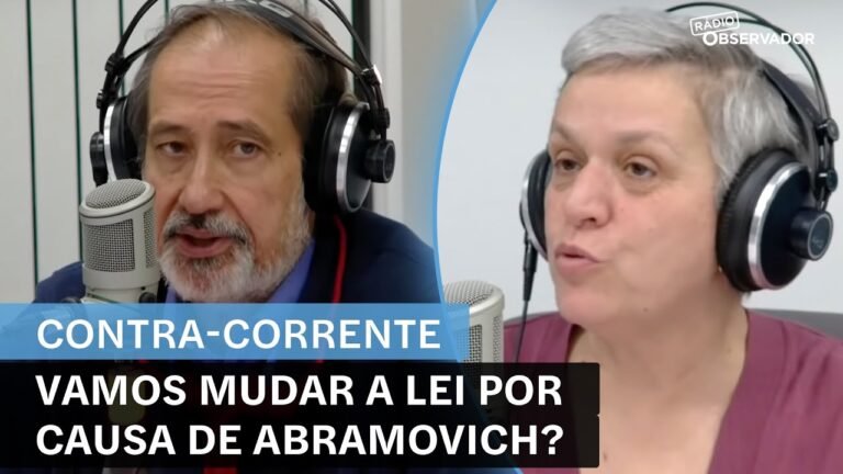 Vamos mudar a lei por causa de Abramovich? || Contra-Corrente na Rádio Observador