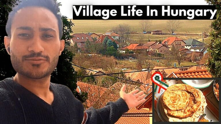 Where Is Hungary | Village Life in Hungary |