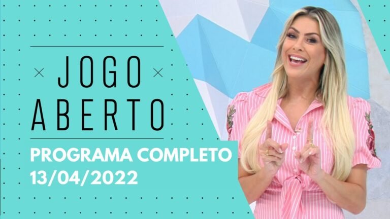 13/04/2022 – JOGO ABERTO – PROGRAMA COMPLETO