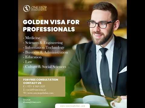 UAE Golden Visa Scheme Expanded & Benefits |  One stop Dubai