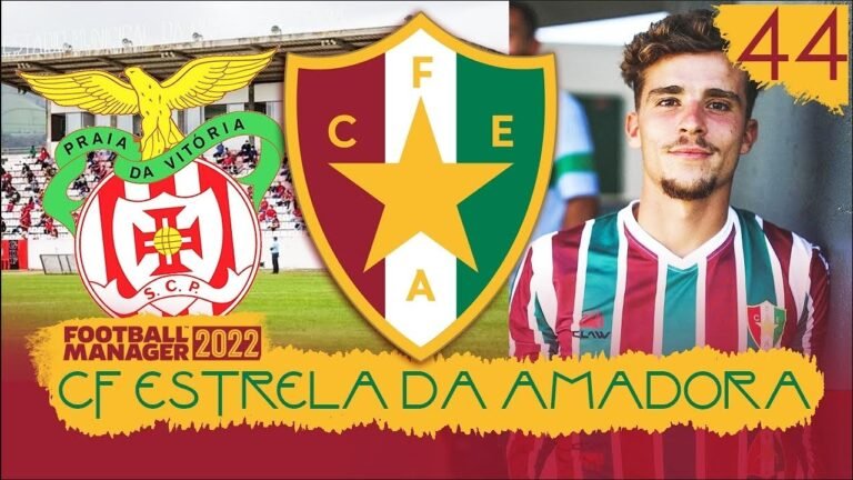 [44 – 9ª Temporada] JOGO ESPECIAL NA TAÇA DE PORTUGAL – ESTRELA DA AMADORA – FOOTBALL MANAGER 2022