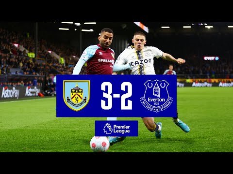 BURNLEY 3-2 EVERTON | PREMIER LEAGUE HIGHLIGHTS