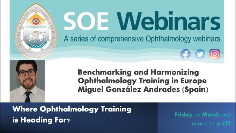 Benchmarking and Harmonizing Ophthalmology Training in Europe – Miguel González Andrades (Spain)