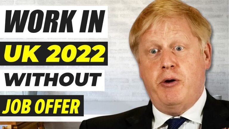 Biggest Good News : Top 11 Ways to Work in the UK 2022 Without a Job Offer | UK Work Permit News