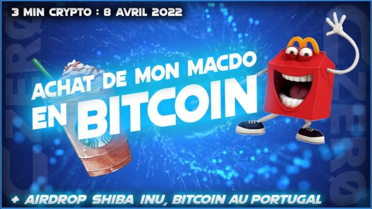 💎 Bitcoin 2022 : acheter son Macdo en Bitcoin ! Bitcoin officiel au Portugal ? + Airdrop Shiba Inu 💎