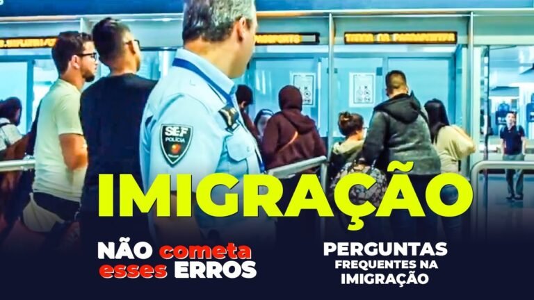 COMO PASSAR NA IMIGRAÇÃO DE PORTUGAL EM 2022! 17 PERGUNTAS FREQUENTES FEITAS PELA IMIGRAÇÃO