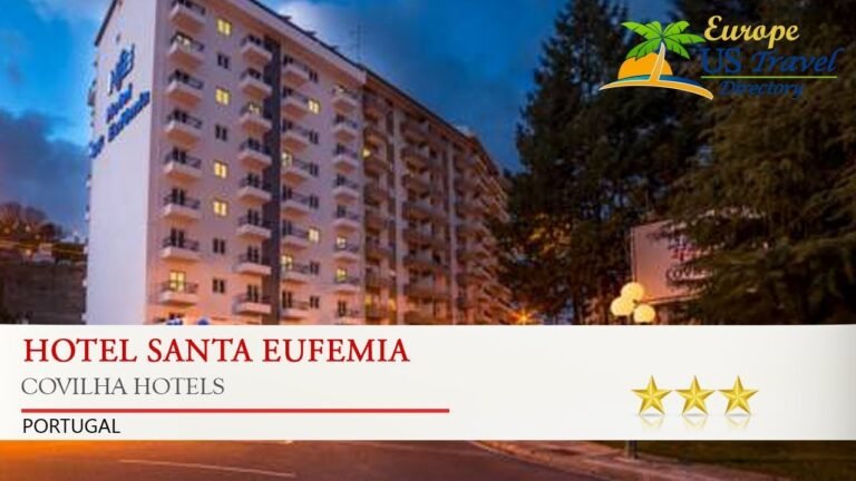 Hotel Santa Eufemia – Covilha Hotels, Portugal