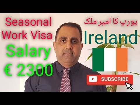 Ireland Seasonal work visa | Fees | Benefits | Salary | Traveler777