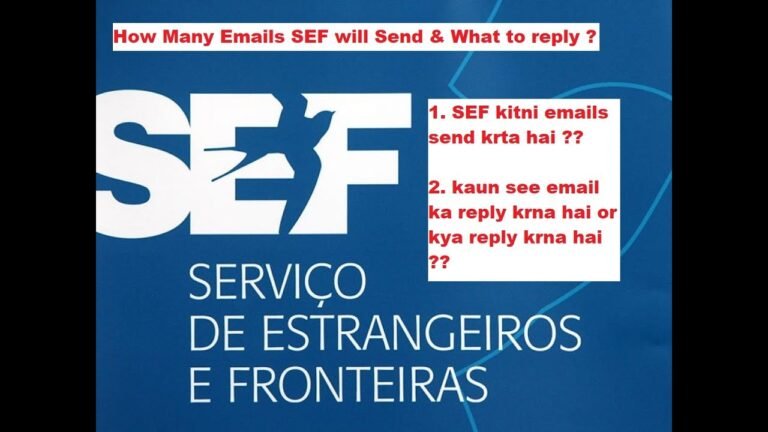 SEF Portugal Information | How Many Emails SEF Will Send ? | How & What to Reply The Emails ? |