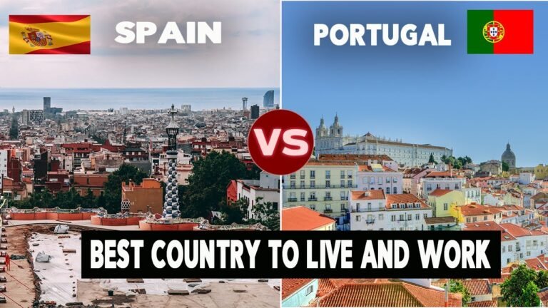 Spain VS Portugal,  Best  Country To Live And Work